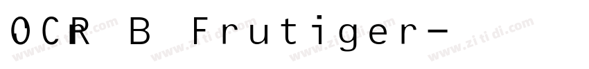 OCR B Frutiger字体转换